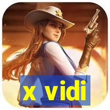 x vidi